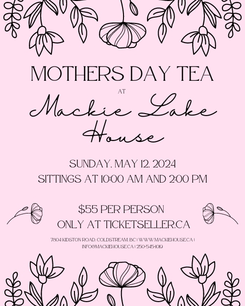 Mother’s Day Tea at Mackie Lake House